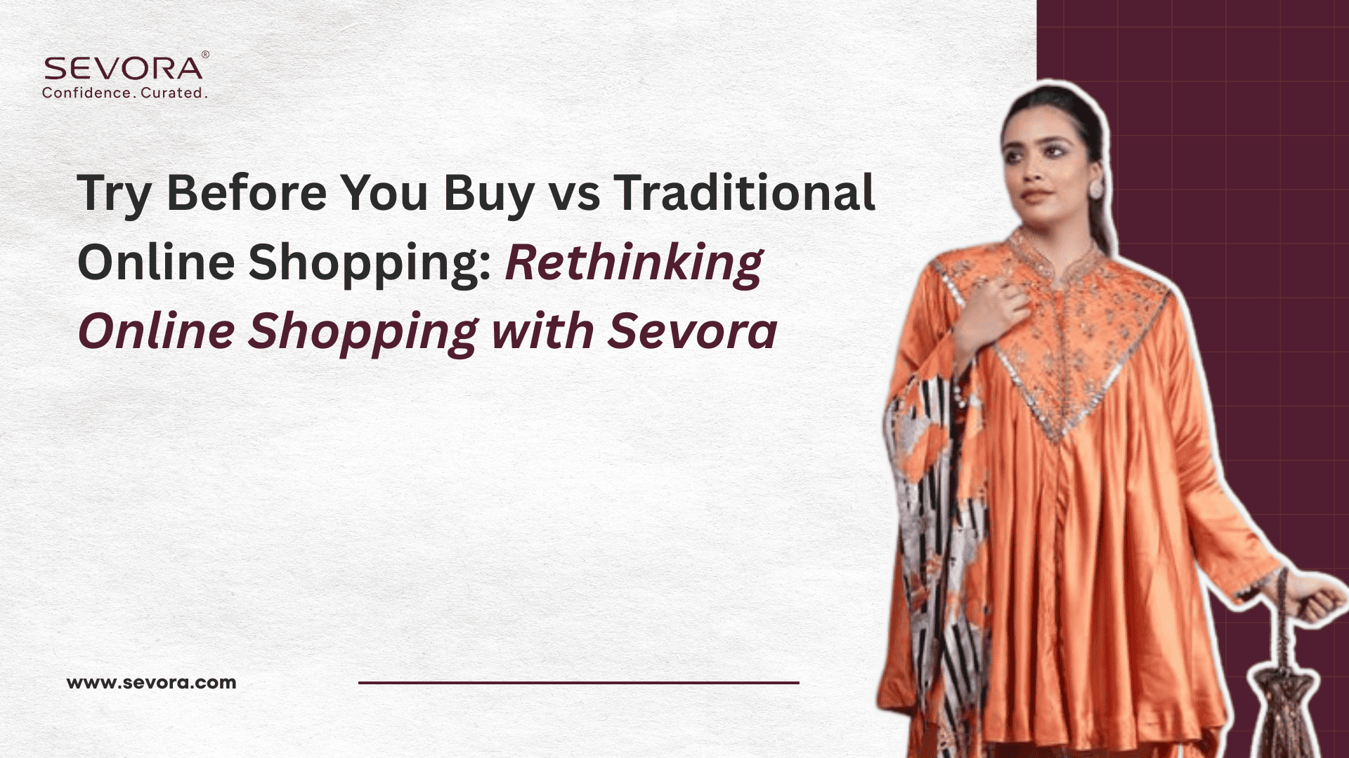 Try Before You Buy vs Traditional Online Shopping: Rethinking Online Shopping with Sevora